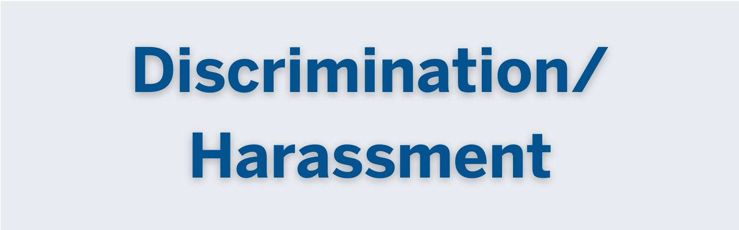 Discrimination/Harassment